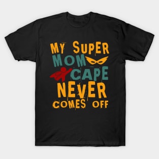 Super Mom T-Shirt